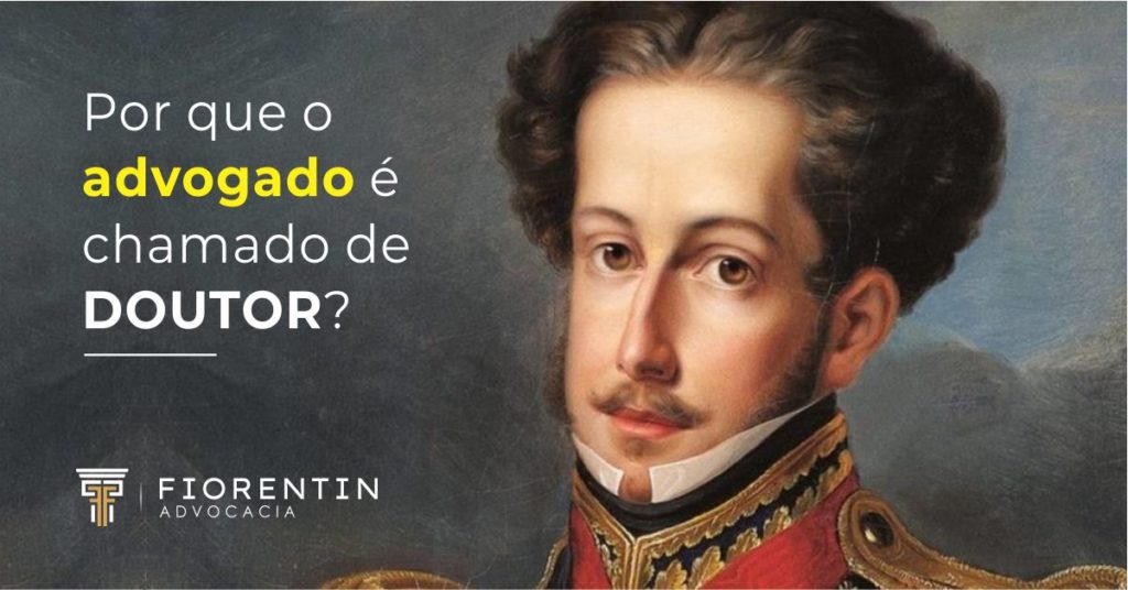 Por que o Advogado é chamado de Doutor? – Blog! Fiorentin Advocacia
